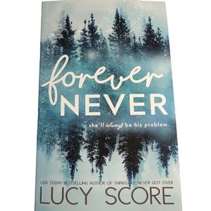 Forever Never by Lucy Score NEW 2023 paperback Bloom Books
